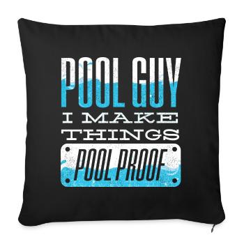 Pool Guy Cleaner Pool Service I Make Things Pool - Sofakissenbezug 45 x 45 cm - Schwarz - Vorne