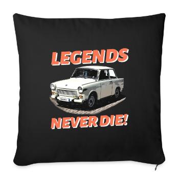Legends never die - Sofakissenbezug 45 x 45 cm - Schwarz - Vorne