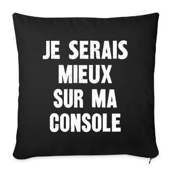 je serais mieux sur ma console - Housse de coussin décorative 45 x 45 cm - noir - Devant