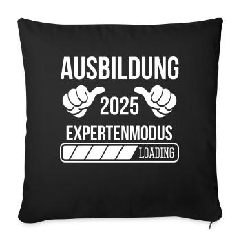 Azubi Geschenk Ausbildung 2025 Lehrling Spruch - Sofakissenbezug 45 x 45 cm - Schwarz - Vorne
