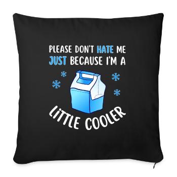 Ne me déteste pas parce que je suis un peu plus cool - Housse de coussin décorative 45 x 45 cm - noir - Devant