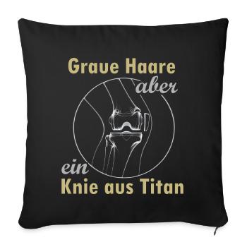 Knie aus Titan - Sofakissenbezug 45 x 45 cm - Schwarz - Vorne