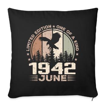 Incomparable since June 1942, 82nd Anniversary - Sofa pillowcase 17,3'' x 17,3'' (45 x 45 cm) - black - Front