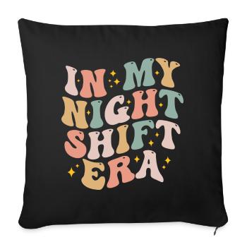 In My Night Shift Era Retro Night Shift - Nurse - Sofa pillowcase 17,3'' x 17,3'' (45 x 45 cm) - black - Front