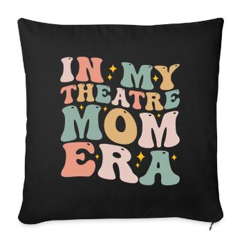 In My Theatre Mom Era Groovy Theatre Drama Mom - Sofa pillowcase 17,3'' x 17,3'' (45 x 45 cm) - black - Front