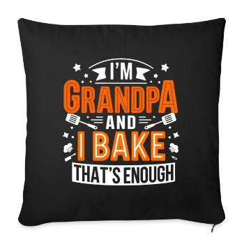 Je suis grand-père et je fais des pâtisseries drôles de grand-père boulanger en disant. - Housse de coussin décorative 45 x 45 cm - noir - Devant