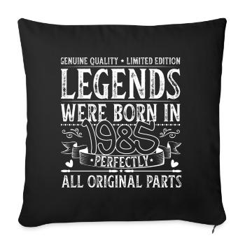 Legends were born in 1985 - Sofa pillowcase 17,3'' x 17,3'' (45 x 45 cm) - black - Front
