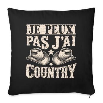 Je Peux Pas J'ai Country ,Vintage Humour Country - Housse de coussin décorative 45 x 45 cm - noir - Devant