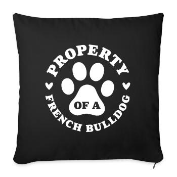 Eigentum einer Französischen Bulldogge - Sofakissenbezug 45 x 45 cm - Schwarz - Vorne