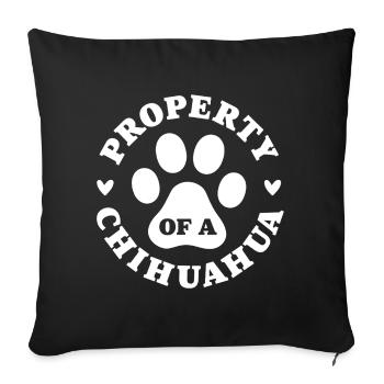 Property of a Chihuahua - Sofa pillowcase 17,3'' x 17,3'' (45 x 45 cm) - black - Front