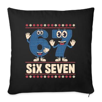 6 7 Six Seven Memes – Christmas Kids Gaming - Sofa pillowcase 17,3'' x 17,3'' (45 x 45 cm) - black - Front