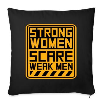 Des femmes fortes effraient les hommes faibles Féministe confiante - Housse de coussin décorative 45 x 45 cm - noir - Devant