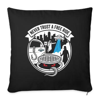 Ne jamais faire confiance à un trajet gratuit – Urban Legend Art - Housse de coussin décorative 45 x 45 cm - noir - Devant