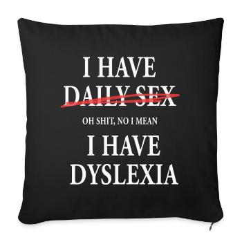 J’ai la dyslexie Jeux de mots drôles Typographie - Housse de coussin décorative 45 x 45 cm - noir - Devant