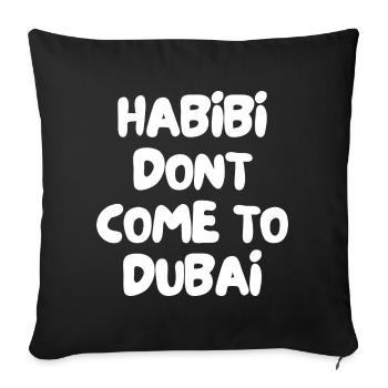 Habibi ne vient pas à Dubaï - Housse de coussin décorative 45 x 45 cm - noir - Devant