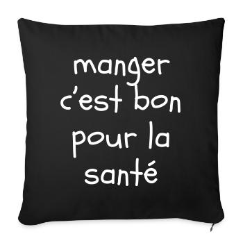 Manger c'est bon pour la santé - Housse de coussin décorative 45 x 45 cm - noir - Devant