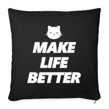 Les chats rendent la vie des amateurs de chats meilleures - Housse de coussin décorative 45 x 45 cm - noir - Devant