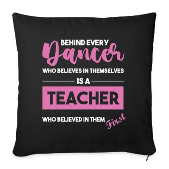 Dancer Choreographer Dancer Dancing Dance Teacher - Sofa pillowcase 17,3'' x 17,3'' (45 x 45 cm) - black - Front