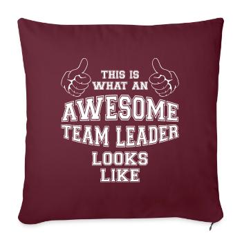 This is what an Awesome Team Leader Looks Like - Sofa pillowcase 17,3'' x 17,3'' (45 x 45 cm) - burgundy - Front