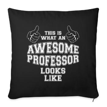 This is what an Awesome Professor Looks Like Gifts - Sofa pillowcase 17,3'' x 17,3'' (45 x 45 cm) - black - Front