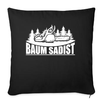 HOLZ SÄGE KETTENSÄGE GESCHENK WALD FÖRSTER BERUF - Sofakissenbezug 45 x 45 cm - Schwarz - Vorne