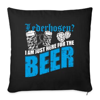 Leather pants? I'm here just for the beer - Sofa pillowcase 17,3'' x 17,3'' (45 x 45 cm) - black - Front