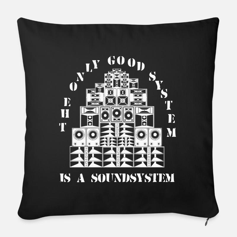 The only good system is a soundsystem - Sofakissenbezug 45 x 45 cm - Schwarz