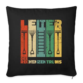 Leiter des Rechenzentrums Gartenarbeit Gärtner - Sofakissenbezug 45 x 45 cm - Schwarz - Vorne