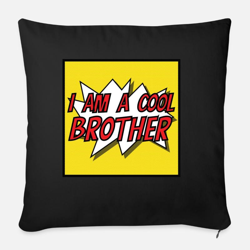 I am A COOL Brother - Sofakissenbezug 45 x 45 cm - Schwarz