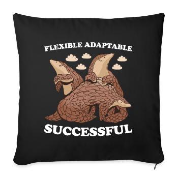 Flexible Adaptable Successful Pangolin - Sofa pillowcase 17,3'' x 17,3'' (45 x 45 cm) - black - Front