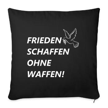 Frieden schaffen ohne Waffen! - Friedenstaube - Sofakissenbezug 45 x 45 cm - Schwarz - Vorne