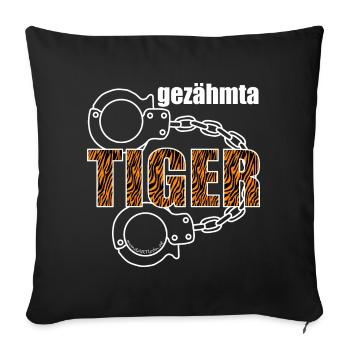 gezähmta Tiger - gezähmter Tiger, Dialekt - Sofakissenbezug 45 x 45 cm - Schwarz - Vorne