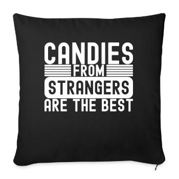 Sarcastic Strangers Candy - Sofa pillowcase 17,3'' x 17,3'' (45 x 45 cm) - black - Front