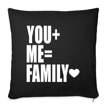 You+Me=Family - Sofa pillowcase 17,3'' x 17,3'' (45 x 45 cm) - black - Front