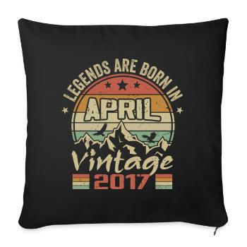 Born In April 2017 Vintage - Gift April 2017 - Sofa pillowcase 17,3'' x 17,3'' (45 x 45 cm) - black - Front