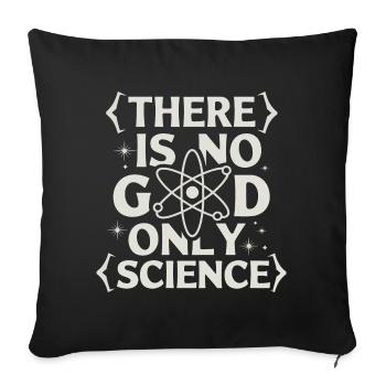 Atheismus Atheist Anti-Religion Agnostiker - Sofakissenbezug 45 x 45 cm - Schwarz - Vorne
