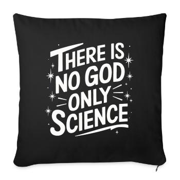 Atheism, Atheist, Anti-Religion, Agnostic - Sofa pillowcase 17,3'' x 17,3'' (45 x 45 cm) - black - Front