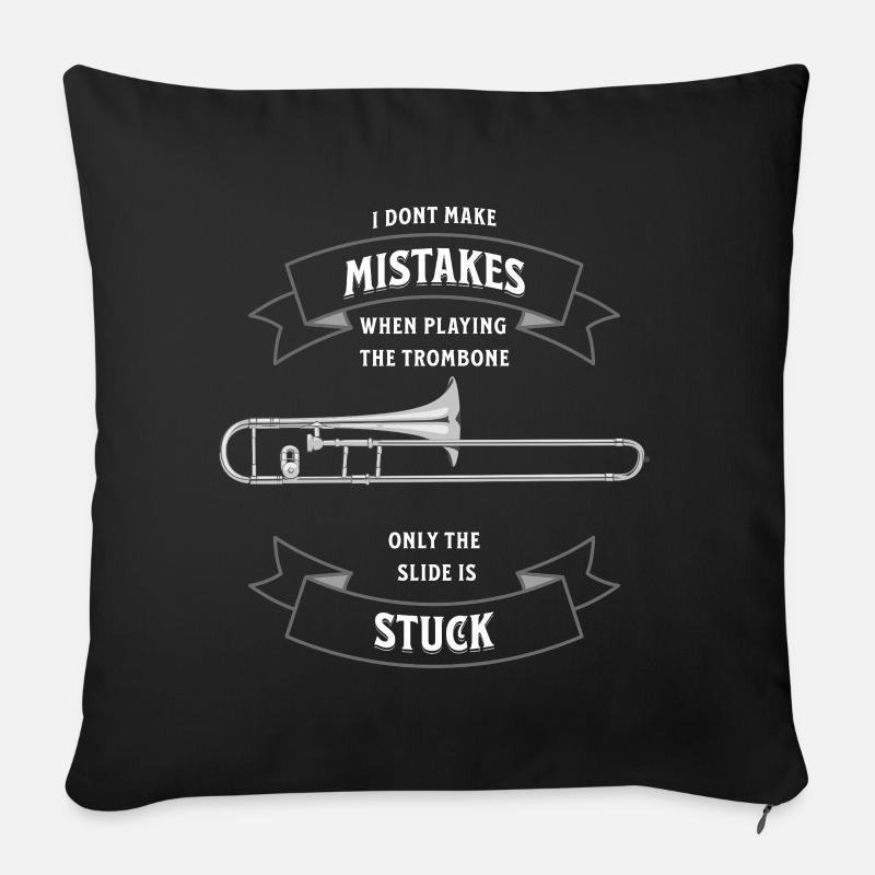 I don`t make mistakes when playing the Trombone - Sofakissenbezug 45 x 45 cm - Schwarz