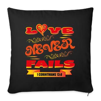 Love Never Fails - Sofa pillowcase 17,3'' x 17,3'' (45 x 45 cm) - black - Front