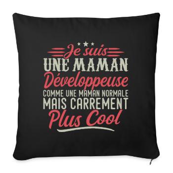 Je suis une maman Développeuse, carrément cool - Housse de coussin décorative 45 x 45 cm - noir - Devant