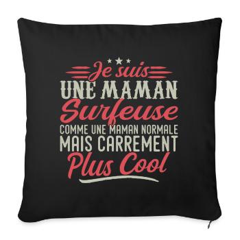 Je suis une maman Surfeuse, carrément cool - Housse de coussin décorative 45 x 45 cm - noir - Devant
