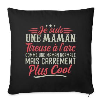 I'm a Archery Mom, Downright Cool - Sofa pillowcase 17,3'' x 17,3'' (45 x 45 cm) - black - Front