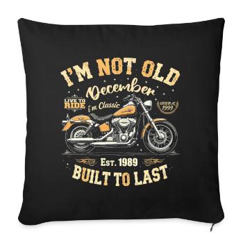 Je ne suis pas vieux Décembre Année de construction 1989 - Housse de coussin décorative 45 x 45 cm - noir - Devant