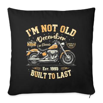 I'm not old December Built in 1995 - Sofa pillowcase 17,3'' x 17,3'' (45 x 45 cm) - black - Front