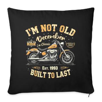 I'm not old December Year of construction 1993 - Sofa pillowcase 17,3'' x 17,3'' (45 x 45 cm) - black - Front