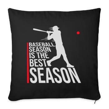 Baseball Season Is The Best Season Fan Spiel Sport - Sofakissenbezug 45 x 45 cm - Schwarz - Vorne