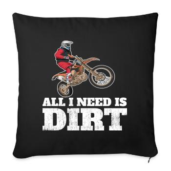 Du dirt bike Tout ce dont j’ai besoin, c’est de la terre - Housse de coussin décorative 45 x 45 cm - noir - Devant
