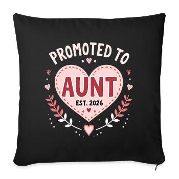 Aunt 2026 Aunt 2026 Promoted to Aunt 2026 - Sofa pillowcase 17,3'' x 17,3'' (45 x 45 cm) - black - Front