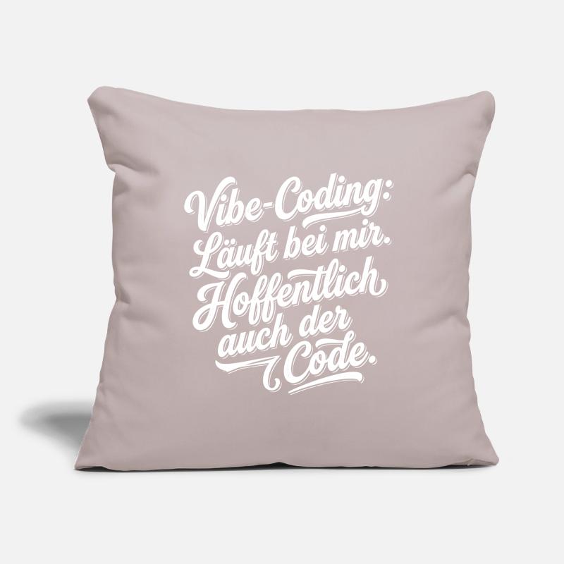 Vibe Coding läuft bei mir hoffentlich Code Sofakissenbezug 45 x 45 cm