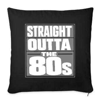 Straight Outta The 80s - Sofa pillowcase 17,3'' x 17,3'' (45 x 45 cm) - black - Front
